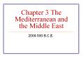 Chapter 3 The Mediterranean and the Middle East PowerPoint PPT Presentation