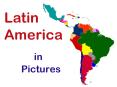 Latin%20America%20%20%20in%20%20%20%20%20Pictures PowerPoint PPT Presentation