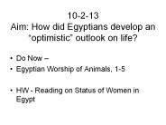 10-2-13 Aim: How did Egyptians develop an 