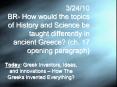 3/24/10%20BR-%20How%20would%20the%20topics%20of%20History%20and%20Science%20be%20taught%20differently%20in%20ancient%20Greece?%20(ch.%2017%20opening%20paragraph) PowerPoint PPT Presentation