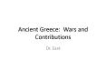 Ancient Greece: Wars and Contributions PowerPoint PPT Presentation