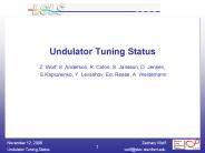 Undulator Tuning Status