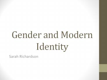 Gender and Modern Identity