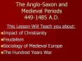 The%20Anglo-Saxon%20and%20Medieval%20Periods%20449-1485%20A.D. PowerPoint PPT Presentation