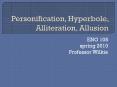 Personification, Hyperbole, Alliteration, Allusion PowerPoint PPT Presentation