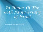 In Honor Of The 6oth Anniversary of Israel