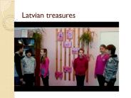 Latvian treasures