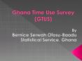Ghana Time Use Survey (GTUS) PowerPoint PPT Presentation