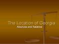 The Location of Georgia PowerPoint PPT Presentation