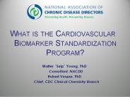 What is the Cardiovascular Biomarker Standardization Program?