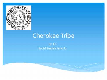 Cherokee Tribe