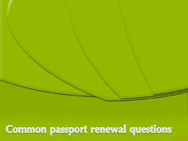 Common passport renewal questions
