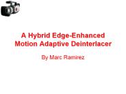 A Hybrid Edge-Enhanced Motion Adaptive Deinterlacer