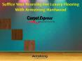 Suffice Your Yearning For Luxury Flooring With Armstrong Hardwood PowerPoint PPT Presentation