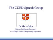 The CUED Speech Group