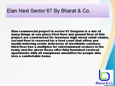 Elan Next, Elan Sector 67,9560076462