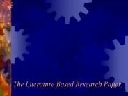 The Literature Based Research Paper