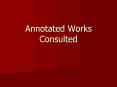 Annotated Works Consulted PowerPoint PPT Presentation