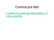 Comma pre test
