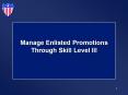 Manage Enlisted Promotions Through Skill Level III PowerPoint PPT Presentation