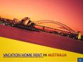 Vacation home rent in australia PowerPoint PPT Presentation