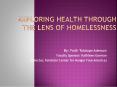 Exploring Health through the Lens of Homelessness PowerPoint PPT Presentation