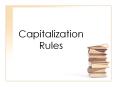 Capitalization Rules PowerPoint PPT Presentation