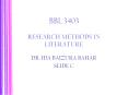 BBL 3403 RESEARCH METHODS IN LITERATURE PowerPoint PPT Presentation