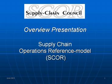 Overview%20Presentation%20Supply%20Chain%20Operations%20Reference-model%20(SCOR)