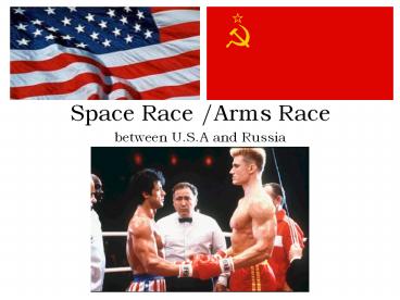 Space Race /Arms Race