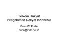 Telkom Rakyat Pengalaman Rakyat Indonesia PowerPoint PPT Presentation