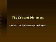 The Crisis of Diplomacy