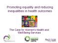 Promoting equality and reducing inequalities in health outcomes PowerPoint PPT Presentation