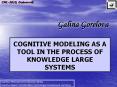 COGNITIVE%20MODELING%20AS%20A%20TOOL%20IN%20THE%20PROCESS%20OF%20KNOWLEDGE%20LARGE%20SYSTEMS PowerPoint PPT Presentation