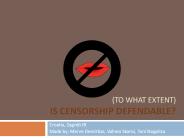 (To What Extent) Is censorship Defendable?