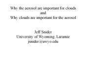 Why the aerosol are important for clouds