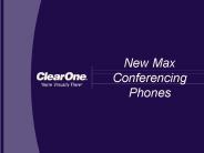 New Max Conferencing Phones