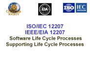 ISO/IEC 12207 IEEE/EIA 12207 Software Life Cycle Processes Supporting Life Cycle Processes