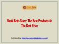 Bunk Beds Store:The Best Products At The Best Price PowerPoint PPT Presentation