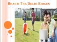 Bharti The Delhi Ridges Surajkund PowerPoint PPT Presentation