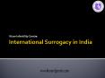 International Surrogacy in India PowerPoint PPT Presentation