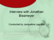 Interview with Jonathan Bissmeyer