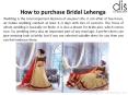 How to purchase Bridal Lehenga