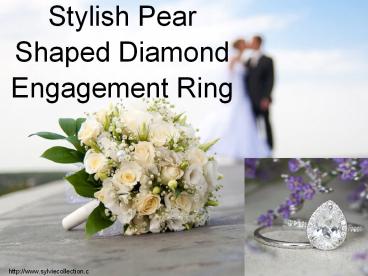 Stylish Pear Shaped Diamond Engagement Ring