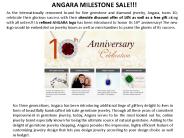 ANGARA MILESTONE SALE!!!