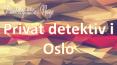 Privat detektiv i Oslo PowerPoint PPT Presentation