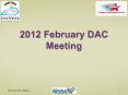 2012 February DAC Meeting PowerPoint PPT Presentation