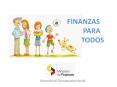 FINANZAS      PARA      TODOS PowerPoint PPT Presentation