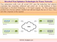 Riverbed Wan Optimizer Technologies by Wanos Networks