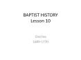 BAPTIST HISTORY Lesson 10 PowerPoint PPT Presentation